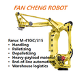 Pre-owned FANUC M-410iC/315 Mid-Heavy Palletizing Robot, Deliver Sufficient Payload Margin For Heavy-Bag Plus Large-Size Custom Gripper Combinations